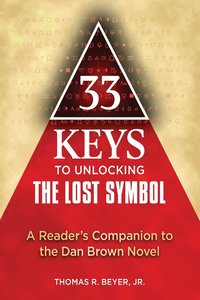 bokomslag 33 Keys to Unlocking the Lost Symbol