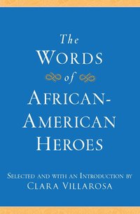 bokomslag Words of African-American Heroes, The