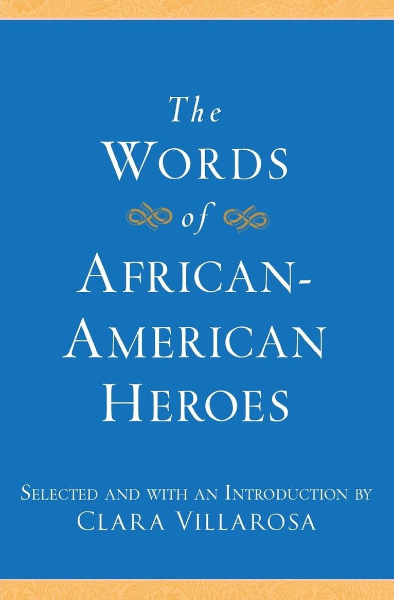 The Words of African-American Heroes 1