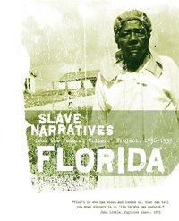 bokomslag Florida Slave Narratives