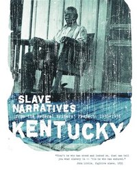 bokomslag Kentucky Slave Narratives