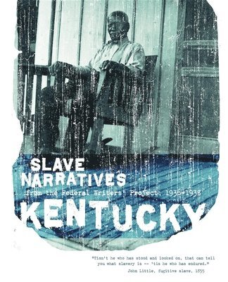 Kentucky Slave Narratives 1