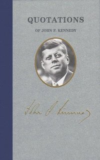 bokomslag Quotations of John F Kennedy