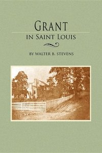 bokomslag Grant in Saint Louis
