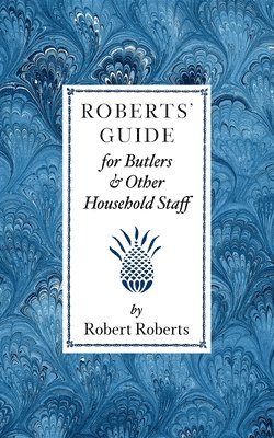 bokomslag Roberts Guide for Butlers & Household St