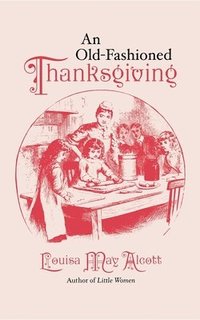 bokomslag Old-fashioned Thanksgiving