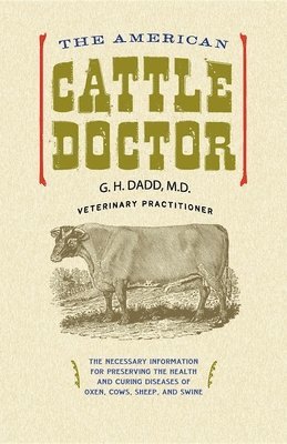 bokomslag The American Cattle Doctor