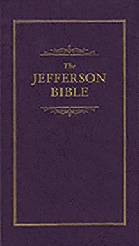 bokomslag The Jefferson Bible