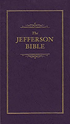 bokomslag The Jefferson Bible