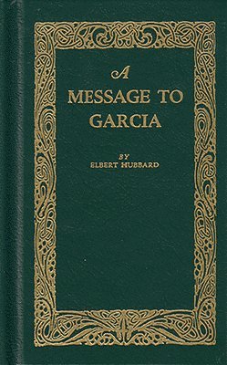 A Message to Garcia 1