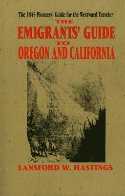 bokomslag Emigrants Guide to Oregon & California