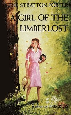 bokomslag A Girl of the Limberlost