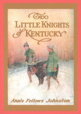 bokomslag Johnston, A: 2 LITTLE KNIGHTS OF KENTUCKY