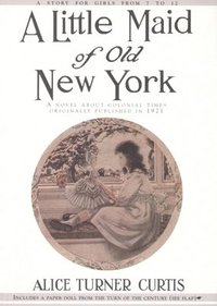 bokomslag A Little Maid of Old New York
