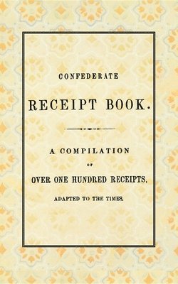 Confederate Receipt Book 1