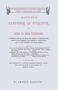 bokomslag Martine's Hand-Book of Etiquette and Guide to True Politeness