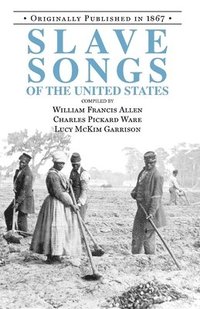 bokomslag Slave Songs of the United States