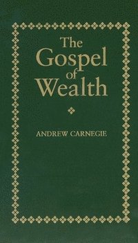 bokomslag The Gospel of Wealth