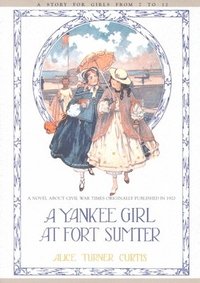 bokomslag Yankee Girl at Fort Sumter
