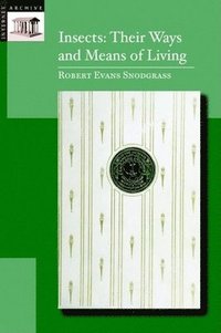 bokomslag Insects: Their Way and Means of Living