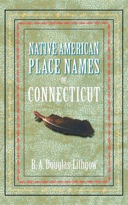 Native American Place Names of Connecticut 1