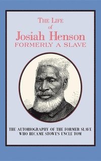 bokomslag The Life of Josiah Henson