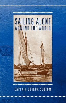 bokomslag Sailing Alone Around the World