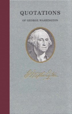 Quotations of George Washington 1