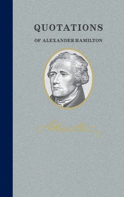 bokomslag Quotations of Alexander Hamilton