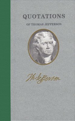 Quotations of Thomas Jefferson 1