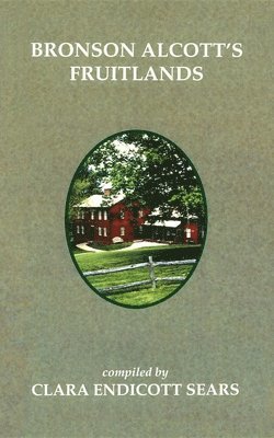 Bronson Alcott's Fruitlands 1