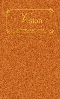 bokomslag Vision: Quotes of Inspiration