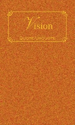 Vision: Quotes of Inspiration 1
