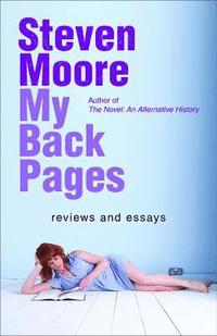 bokomslag My Back Pages: Reviews and Essays