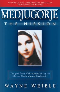bokomslag Medjugorje: The Mission