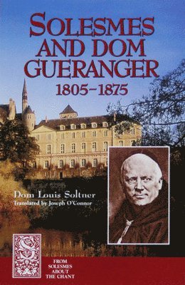 bokomslag Solesmes and Dom Gueranger