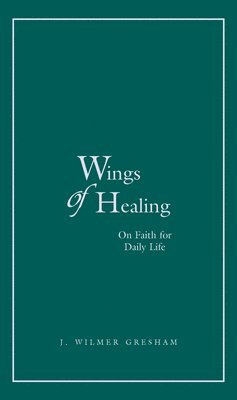 bokomslag Wings of Healing