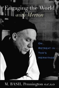bokomslag Engaging the World with Merton: On Retreat in Tom's Hermitage