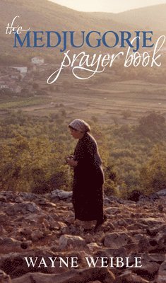 The Medjugorje Prayer Book 1