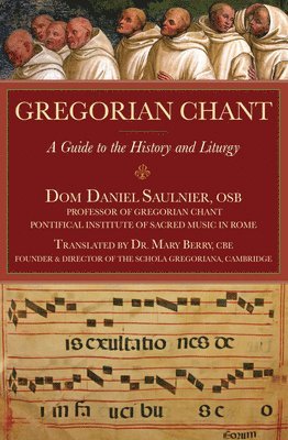 bokomslag Gregorian Chant: A Guide to the History and Liturgy