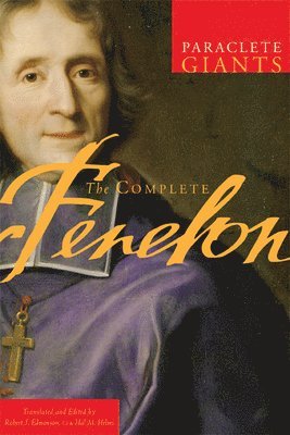 Francois Fenelon, Robert J. Edmonson, Robert Edmonson - Complete Fenelon, Häftad
