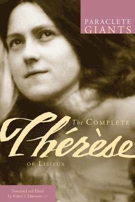 The Complete Therese of Lisieux 1