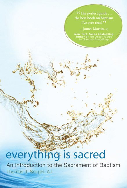 Thomas Scirghi SJ, Thomas Scirghi - Everything Is Sacred, Häftad