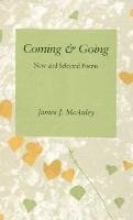 James J. McAuley, James McAuley - Coming and Going, Häftad