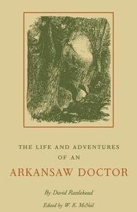 bokomslag The Life and Adventures of an Arkansas Doctor