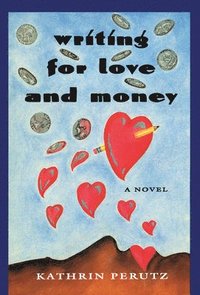 bokomslag Writing for Love and Money