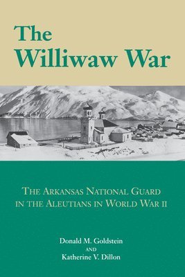 Donald Goldstein, Katherine V. Dillon - Williwaw War, Inbunden