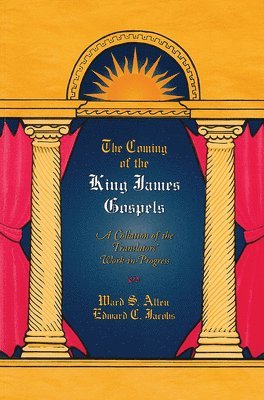 bokomslag Coming of the King James Gospels