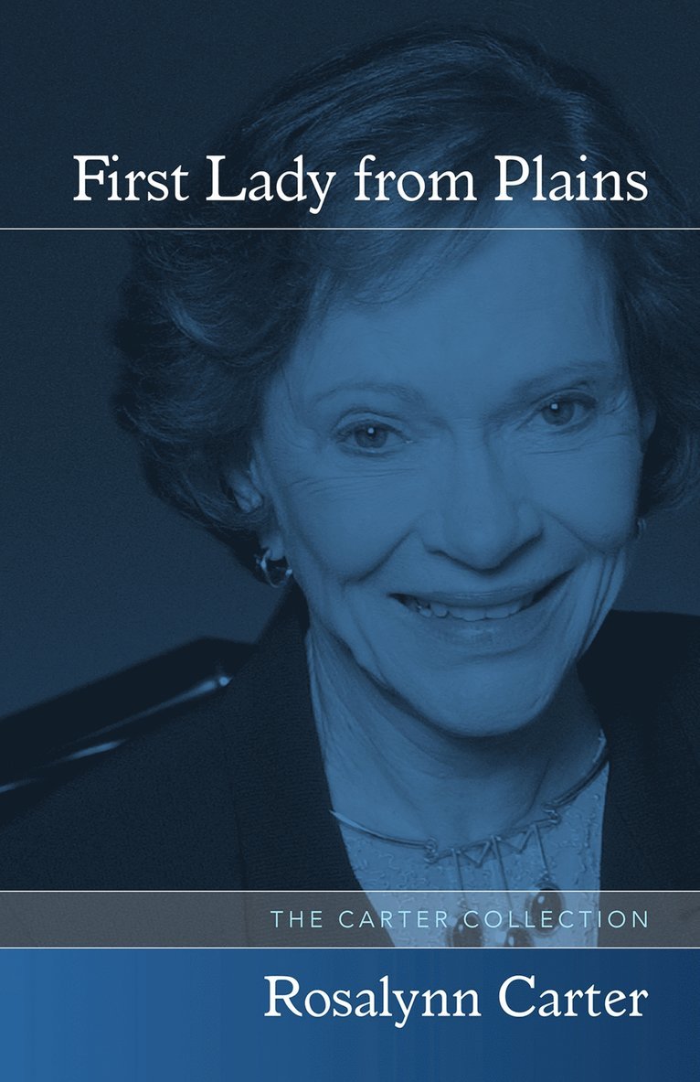 Rosalynn Carter - First Lady from Plains, Häftad