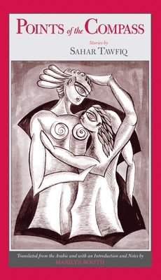 Saohar Tawfaiq, Marilyn Booth - Points of the Compass, Inbunden